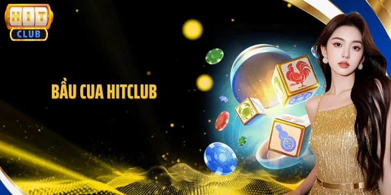 Bầu Cua Hitclub -  Siêu Phẩm Dân Gian Được Săn Đón